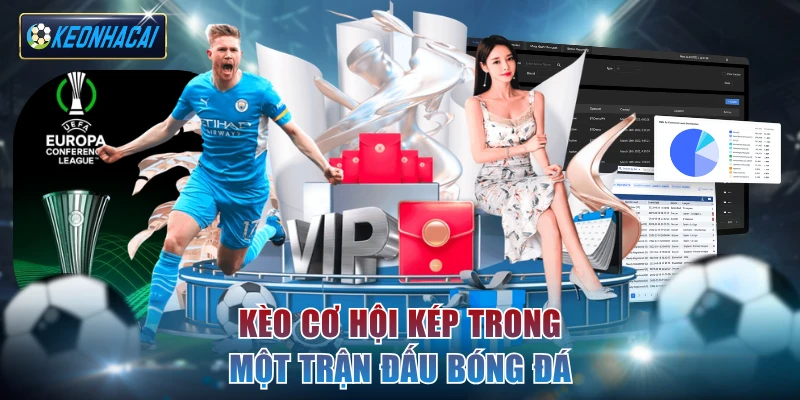 Kèo cơ hội kép trong một trận đấu bóng đá