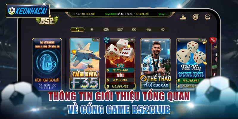 Thông tin giới thiệu tổng quan về cổng game B52Club