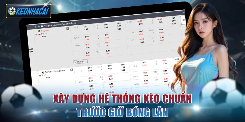 keonhacai5 xây dựng hệ thống chuẩn trước giờ bóng lăn